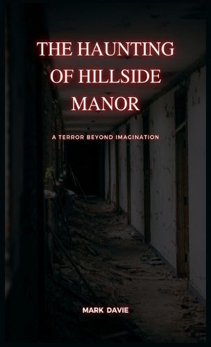 Cover image for The Haunting of Hillside Manor