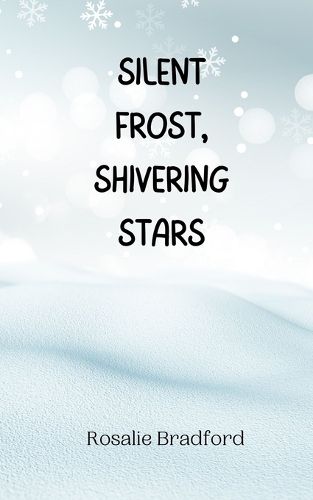 Silent Frost, Shivering Stars