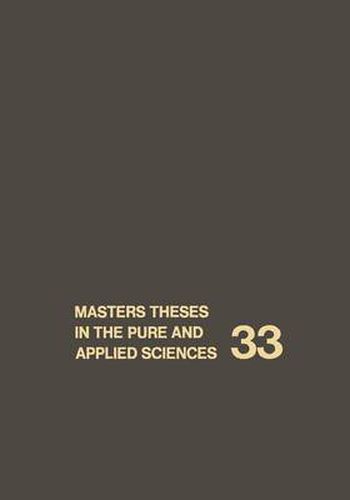 Cover image for Masters Theses in the Pure and Applied Sciences: Accepted by Colleges and Universities of the United States and Canada. Volume 33