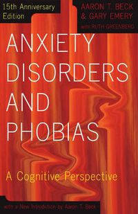 Cover image for Anxiety Disorders and Phobias: A Cognitive Perspective