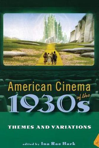 Cover image for American Cinema of the 1930s: Themes and Variations