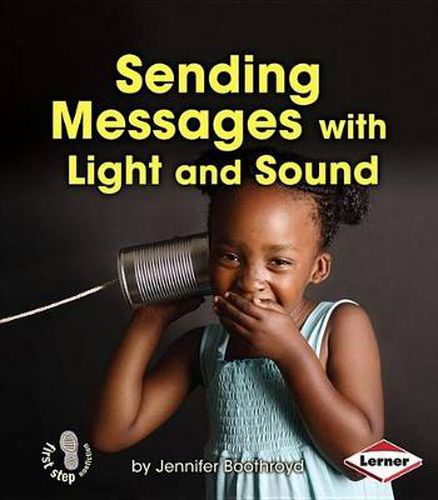 Sending Messages With Light and Sound