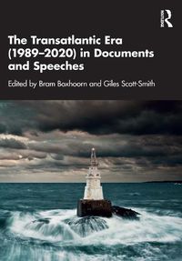 Cover image for The Transatlantic Era (1989-2020) in Documents and Speeches