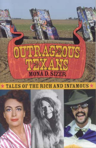 Cover image for Outrageous Texans: Tales of the Rich and Infamous