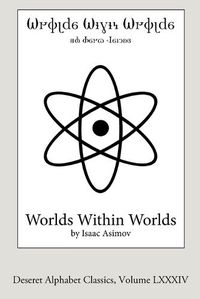 Cover image for Worlds Within Worlds (Deseret Alphabet edition)