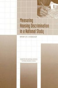 Cover image for Measuring Housing Discrimination in a National Study: Report of a Workshop