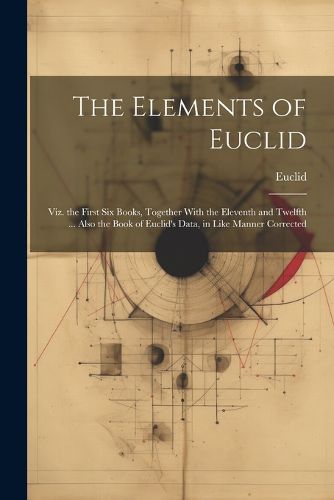 Cover image for The Elements of Euclid