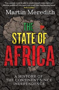 Cover image for The State of Africa: A History of the Continent Since Independence