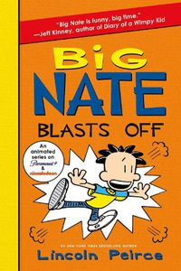 Cover image for Big Nate Blasts Off