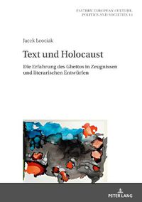 Cover image for Text Und Holocaust: Die Erfahrung Des Ghettos in Zeugnissen Und Literarischen Entwuerfen