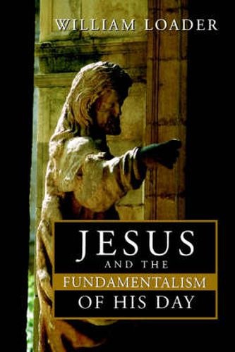 Cover image for Jesus and the Fundamentalism of His Day