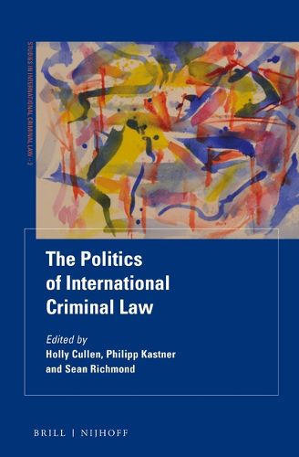 Cover image for The Politics of International Criminal Law