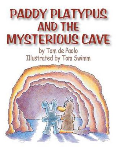 Cover image for Paddy Platypus and the Mysterious Cave