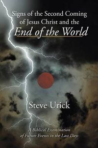 Cover image for Signs of the Second Coming of Jesus Christ and the End of the World