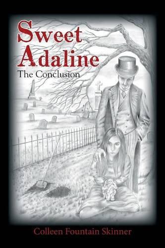 Cover image for Sweet Adaline: The Conclusion