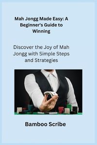 Cover image for Mah Jongg Made Easy