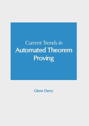 Cover image for Current Trends in Automated Theorem Proving