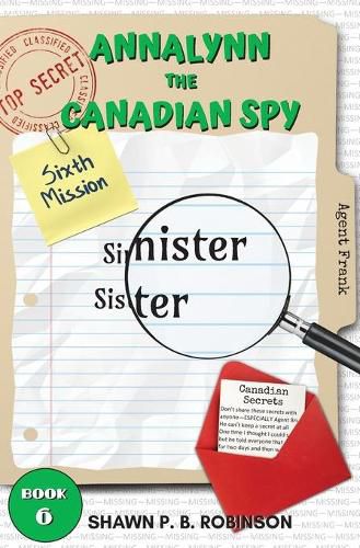 Cover image for Annalynn the Canadian Spy: Sinister Sister