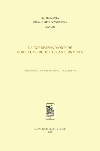 La Correspondance de Guillaume Bude et Juan Luis Vives