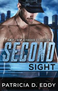 Cover image for Second Sight: An Away from Keyboard Romantic Suspense Standalone