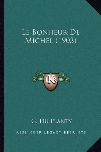 Le Bonheur de Michel (1903)