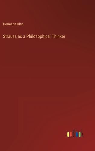 Cover image for Strauss as a Philosophical Thinker