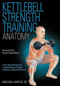 Cover image for Kettlebell Strength Training Anatomy