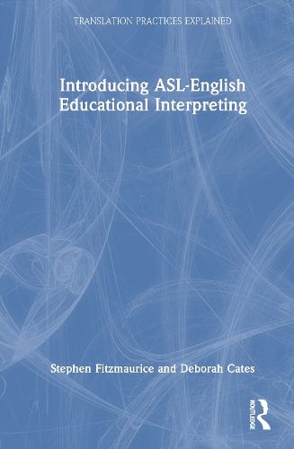 Cover image for Introducing ASL-English Educational Interpreting