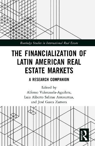 Cover image for The Financialization of Latin American Real Estate Markets