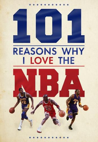 Cover image for 101 Reasons Why I Love The NBA