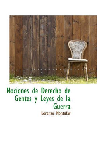 Cover image for Nociones de Derecho de Gentes y Leyes de La Guerra