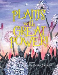 Cover image for Plants With Great Power!