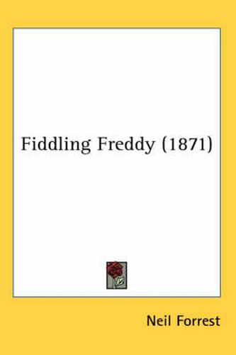 Cover image for Fiddling Freddy (1871)