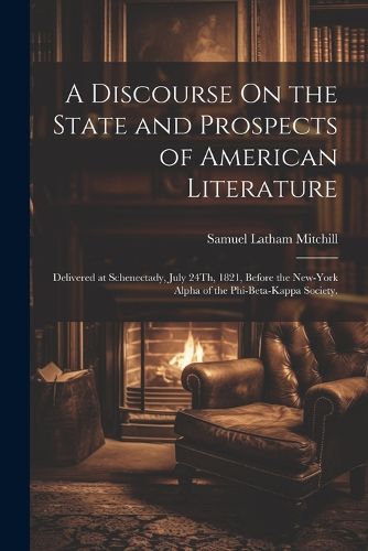 Cover image for A Discourse On the State and Prospects of American Literature