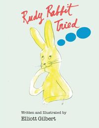 Cover image for Rudy Rabbit Tried