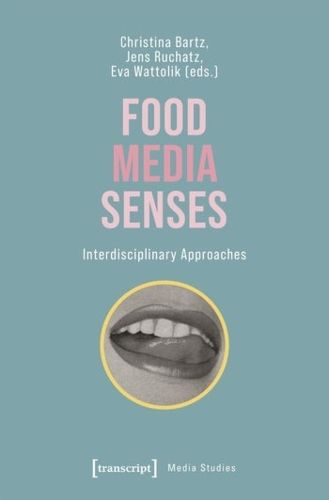 Cover image for Food - Media - Senses