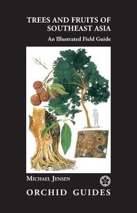 Cover image for Trees and Fruits of Southeast Asia