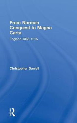 Cover image for From Norman Conquest to Magna Carta: England 1066-1215