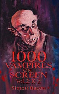 Cover image for 1000 Vampires on Screen, Vol 2 (hardback)