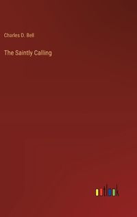 Cover image for The Saintly Calling