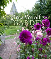 Cover image for Virginia Woolf's Garden: The Story of the Garden at Monk's House