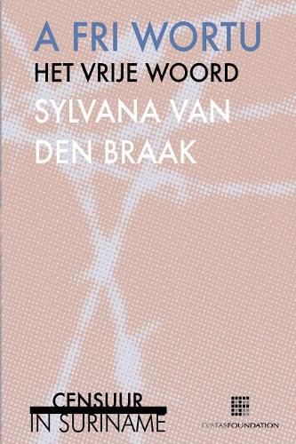 Cover image for A Fri Wortu / Het Vrije Woord