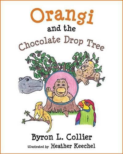 Cover image for Orangi and the Chocolate Drop Tree