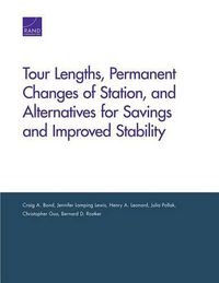 Cover image for Tour Lengths, Permanent Changes of Station, and Alternatives for Savings and Improved Stability