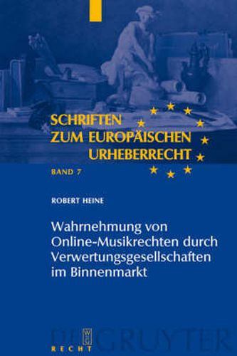 Cover image for Wahrnehmung von Online-Musikrechten durch Verwertungsgesellschaften im Binnenmarkt