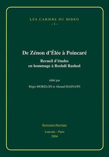 Cover image for De Zenon D'Elee a Poincare: Receuil D'etudes En Hommage a Roshdi Rashed