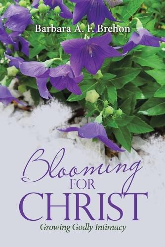 Cover image for Blooming for Christ