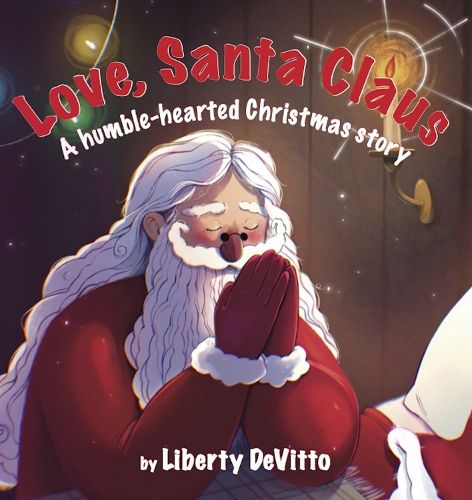 Cover image for Love, Santa Claus: A humble-hearted Christmas story