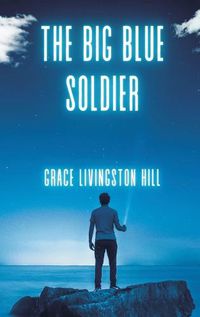 Cover image for The Big Blue Soldier