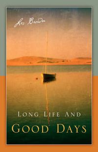 Cover image for Long Life and Good Days